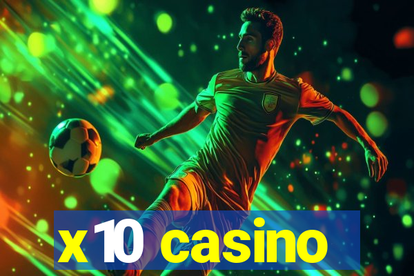 x10 casino